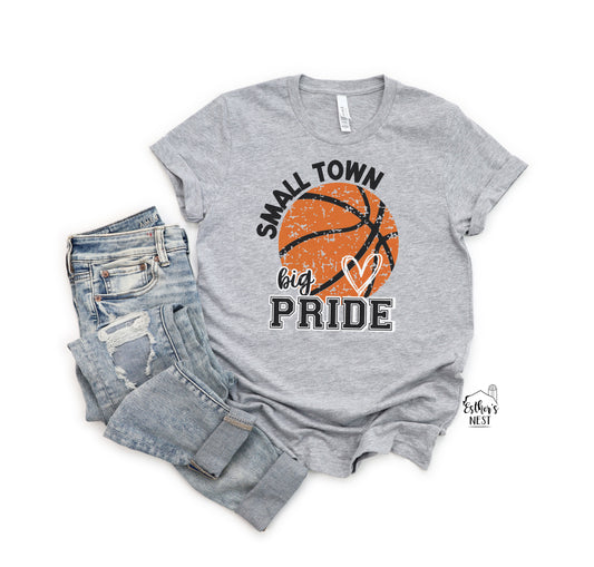 Small Town Big Pride Basketball Spirit Wear Adult Tee |  Spirit Wear Collection