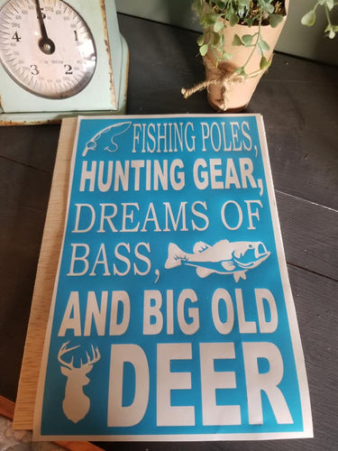 Fishing Poles, Hunting Gear, Dreams of Bass, and Big Old Deer DIY Kids Sign Kit