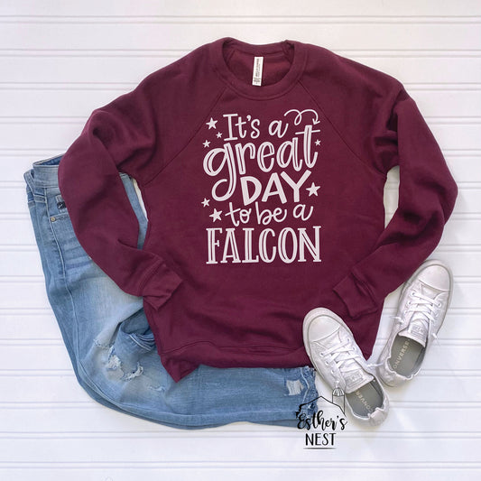 It's a Great Day to be a Falcon Spirit Wear Sweatshirt or Tee Shirt | Spirit Wear Collection