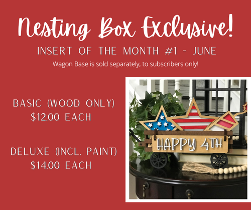 4TH OF JULY WAGON INSERT OF THE MONTH - JUNE 2022 NESTING BOX EXCLUSIVE