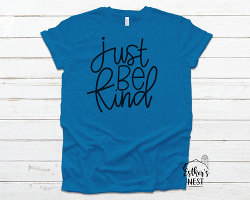 Just Be Kind Tee